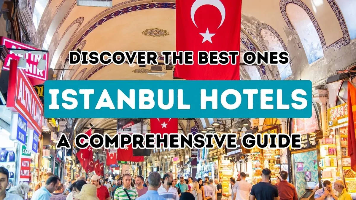 Explore Istanbul’s Finest Accommodations: Your Ultimate Guide Tailored for All Types of Globetrotters.