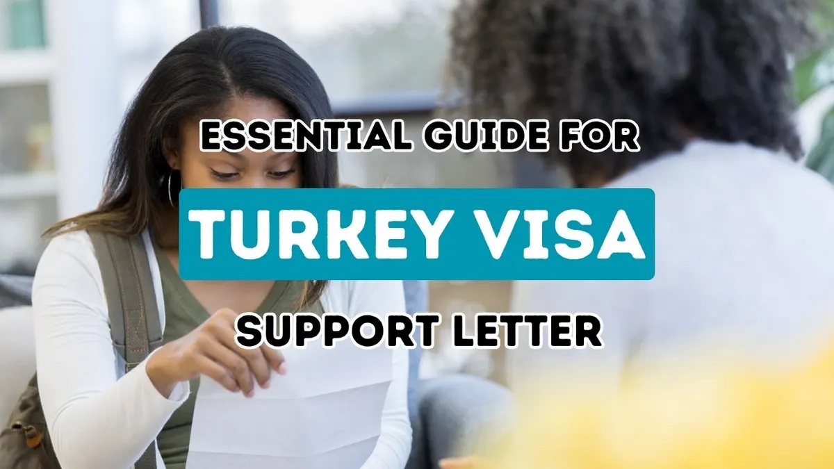 Crafting a Compelling Support Letter for Your Turkey Visa Application: Key Tips and Strategies