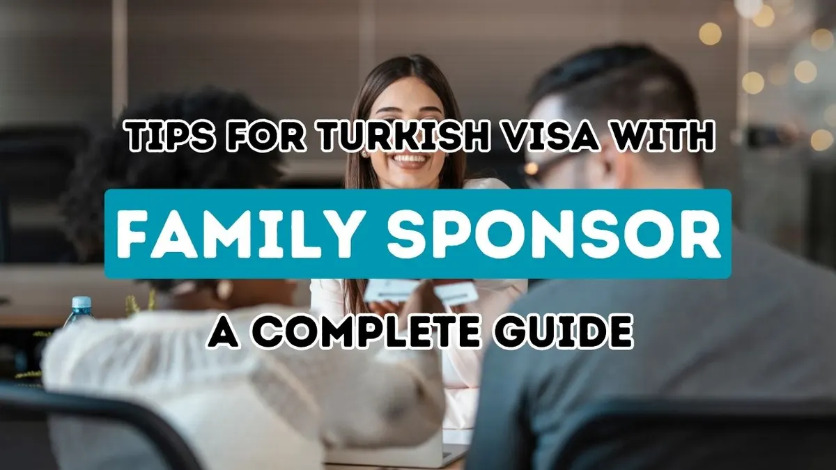 Your Ultimate Manual to Obtaining a Turkey Visa for Family Sponsorship