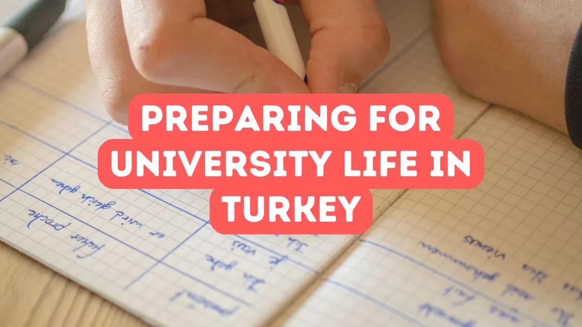 How to Prepare for University Life in Turkey