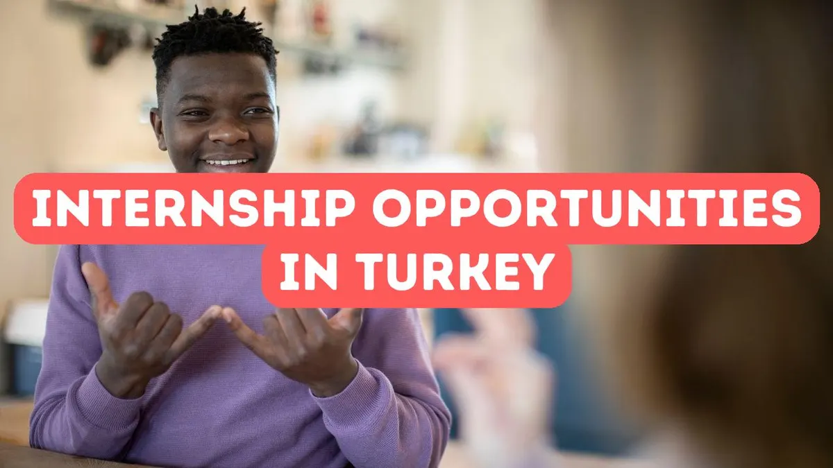 Internship Opportunities for International Students in Turkey