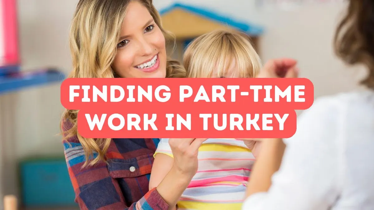 How to Find Part-Time Work as a Student in Turkey