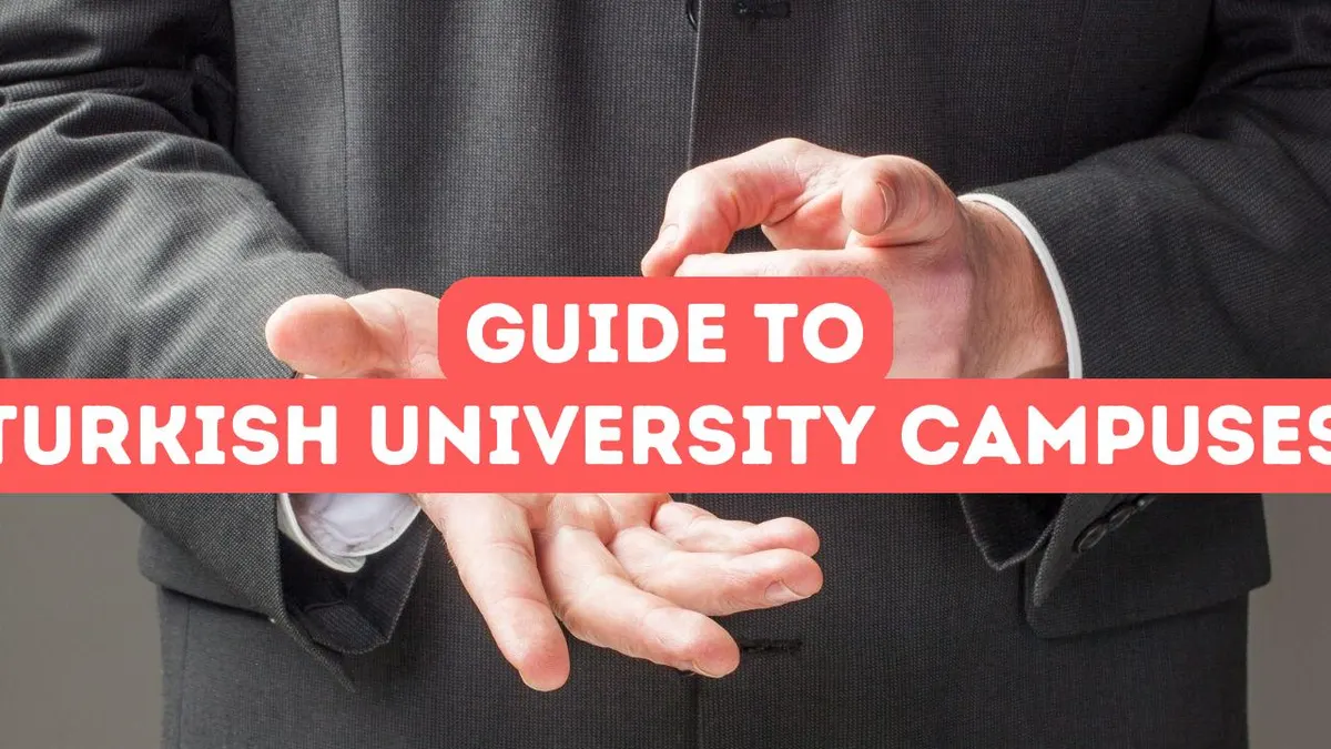 A Guide to Turkish University Campuses