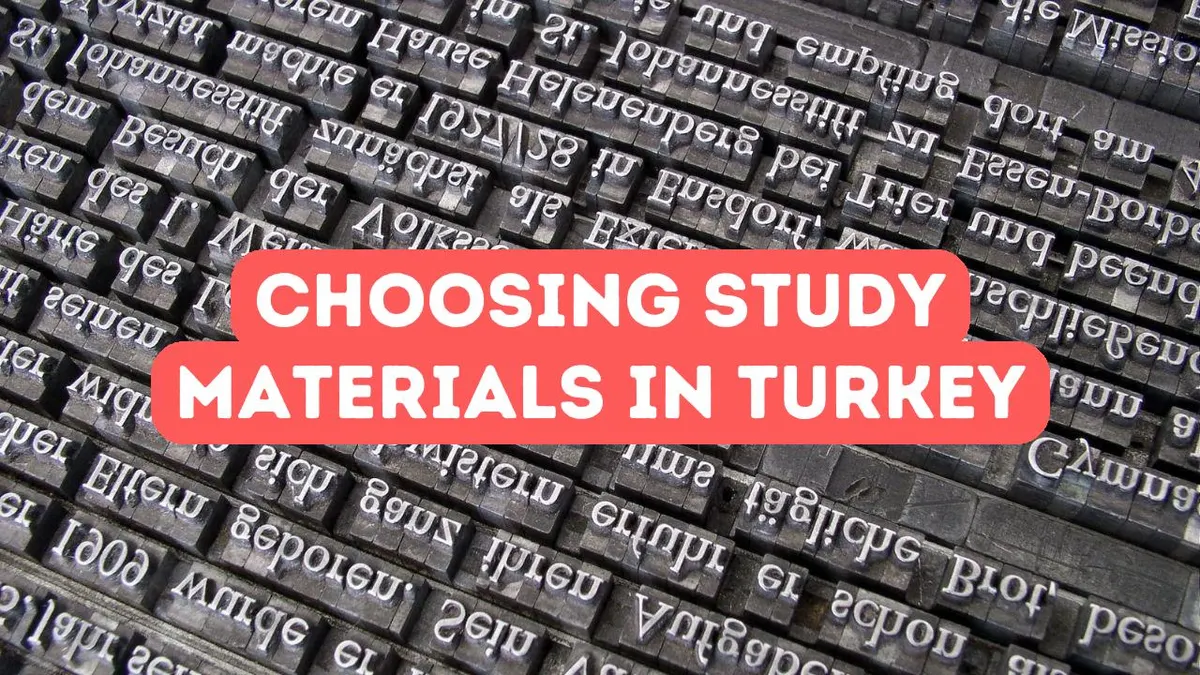 Choosing the Best Study Materials for Turkish Universities