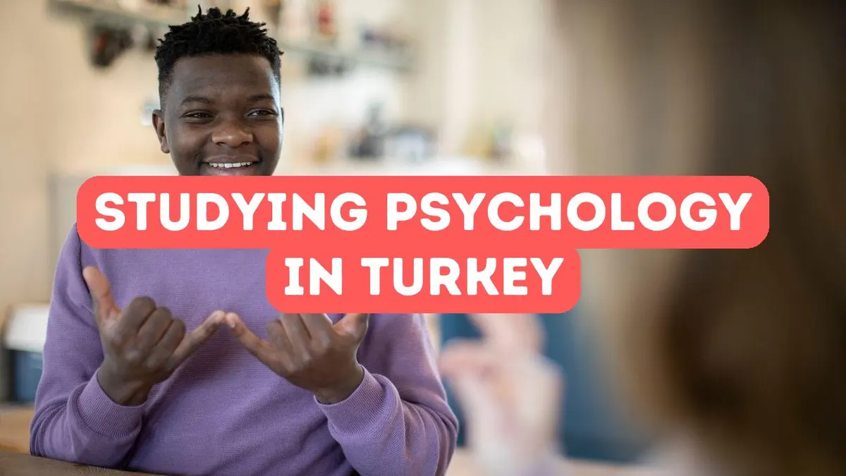 Benefits of Studying Psychology in Turkey