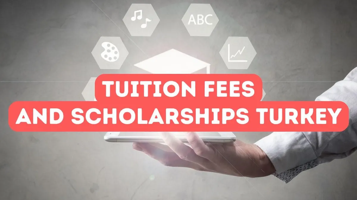 Tuition Fees and Scholarships in Turkey 2026