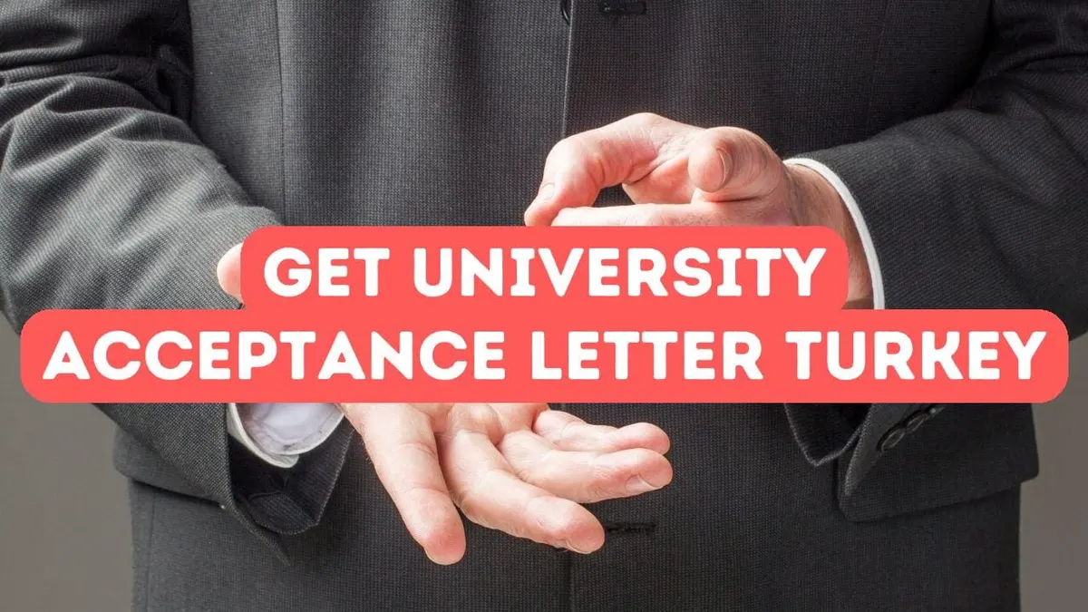 How to Get University Acceptance Letter in Turkey