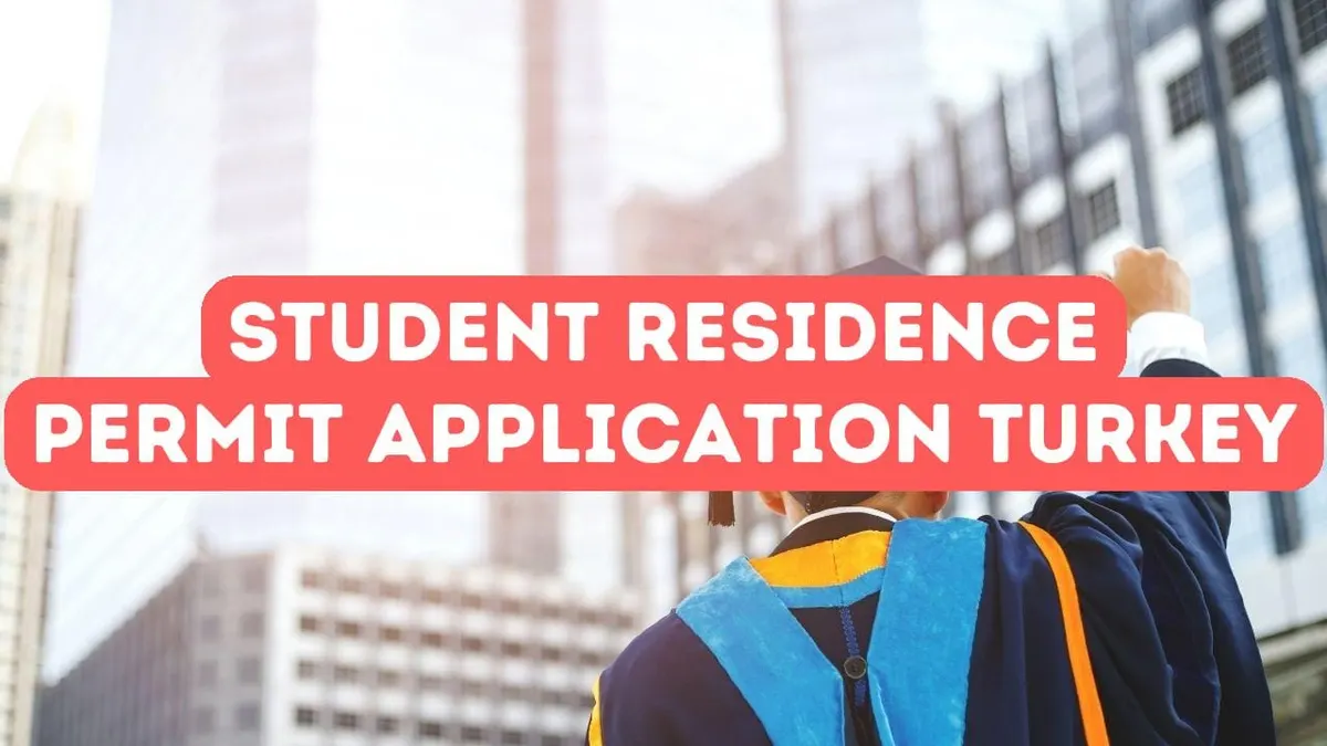 How to Apply for Turkish Student Residence Permit