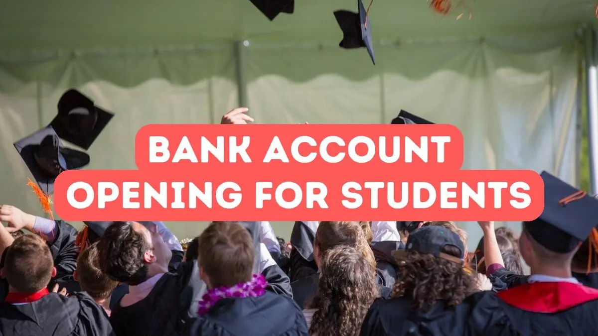 Bank Account Opening Guide for Students