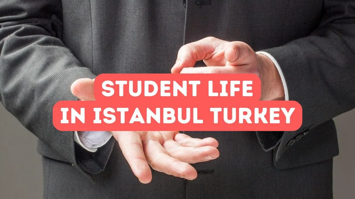 Student Life in Istanbul for Foreigners