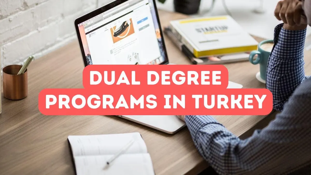 Dual Degree Programs in Turkish Universities