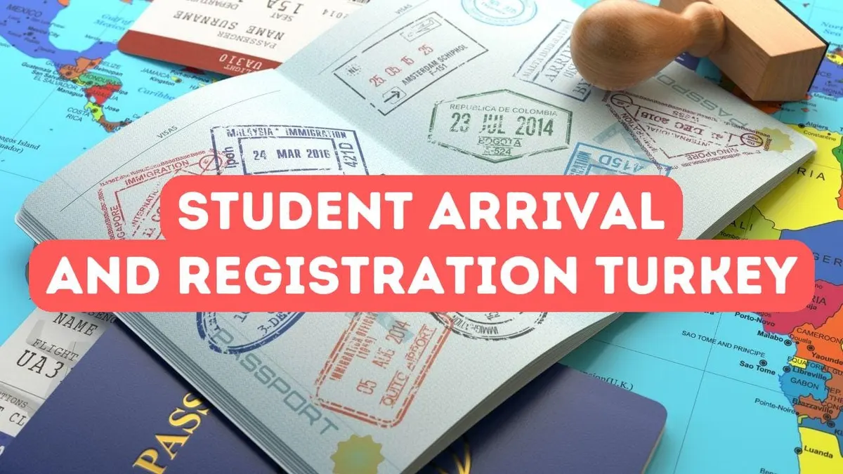 Student Arrival and Registration Process in Turkey