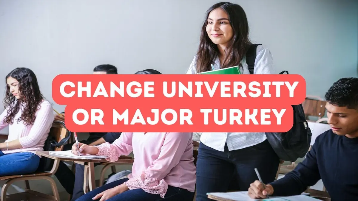 Changing University or Major in Turkey